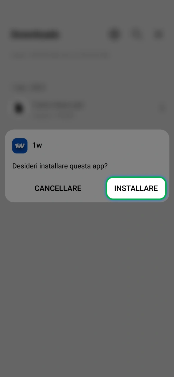 Segui i passaggi per installare correttamente l'app di 1w sul tuo dispositivo Android.